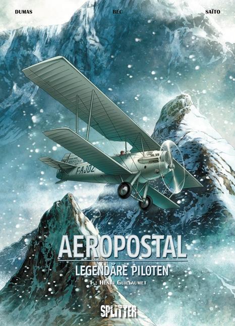 Cover: 9783958391192 | Aeropostal - Legendäre Piloten 01. Henri Guillaumet | Christophe Bec