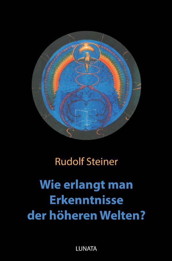 Cover: 9783752943054 | Wie erlangt man Erkenntnisse der hoheren Welten? | Rudolf Steiner