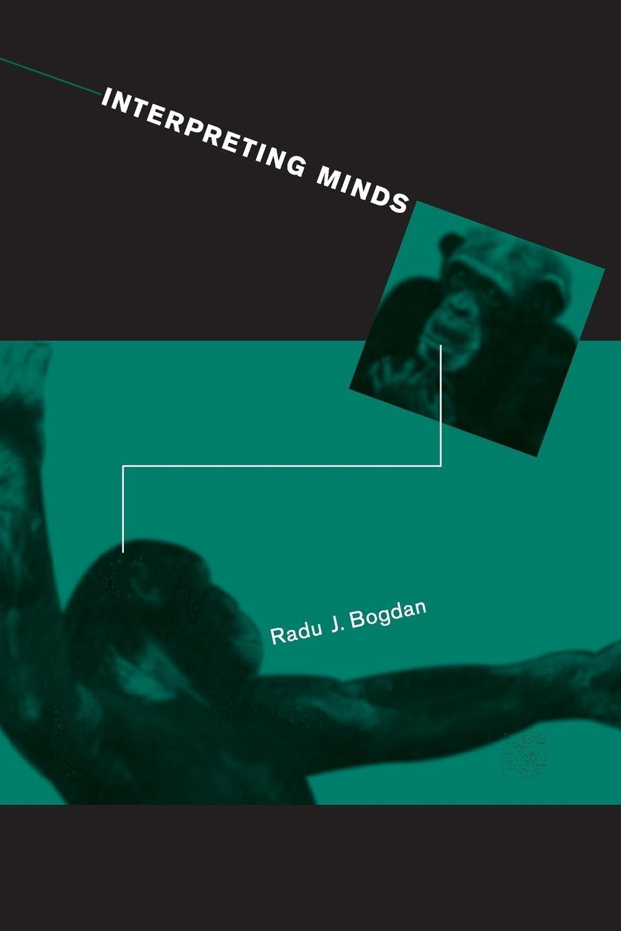 Cover: 9780262524179 | Interpreting Minds | Radu J. Bogdan | Taschenbuch | Paperback | 2003