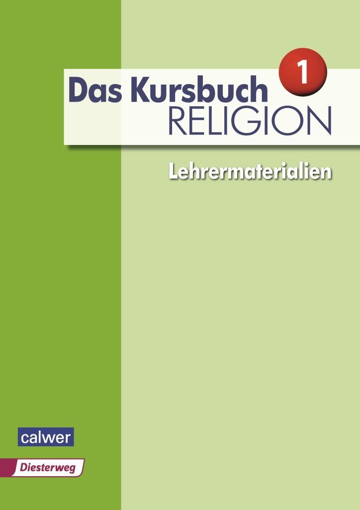 Cover: 9783766843258 | Das Kursbuch Religion Neuausgabe 2015 Lehrermaterialien | Taschenbuch