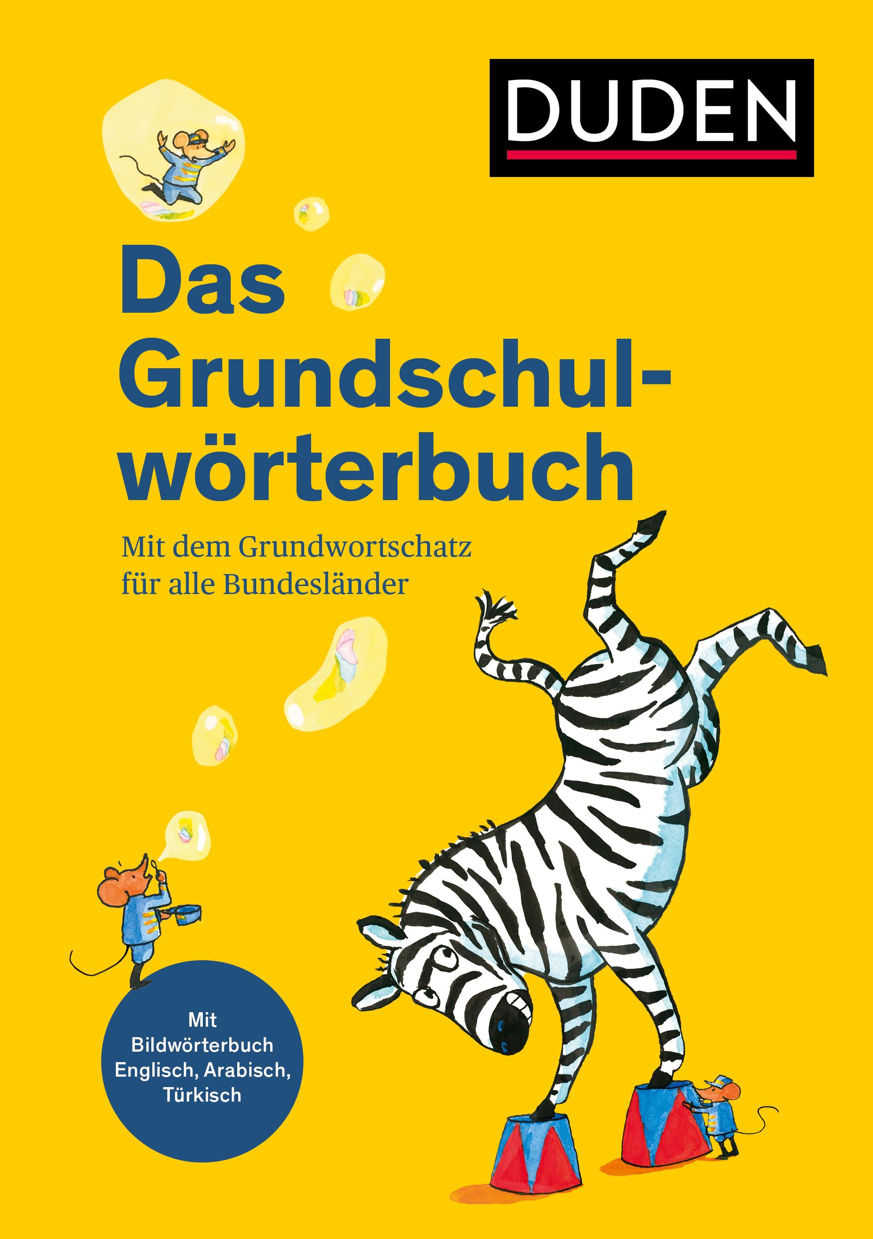 Cover: 9783411060917 | Duden - Das Grundschulwörterbuch | Ulrike Holzwarth-Raether (u. a.)