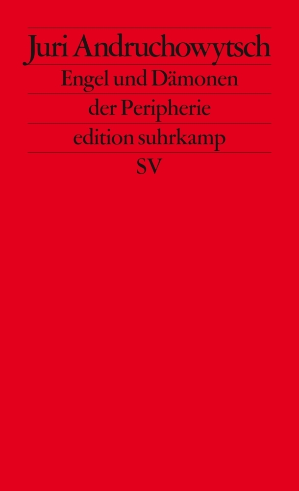 Cover: 9783518125137 | Engel und Dämonen der Peripherie | Essays. Deutsche Erstausgabe | Buch
