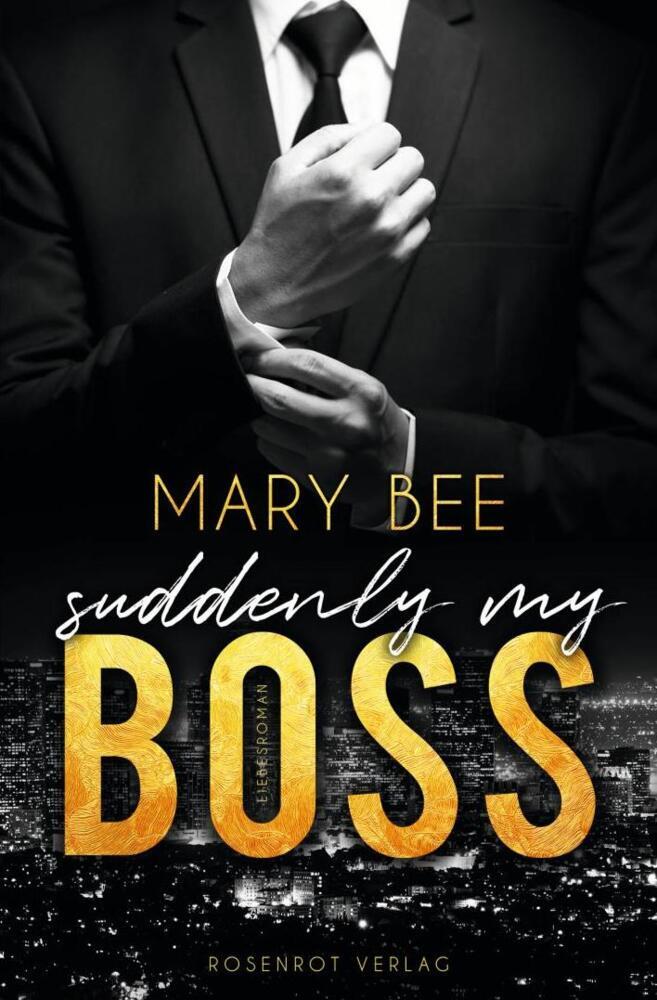 Cover: 9783988110961 | Suddenly my Boss | Liebesroman | Mary Bee | Taschenbuch | 430 S.