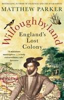 Cover: 9780099559399 | Willoughbyland | England's Lost Colony | Matthew Parker | Taschenbuch