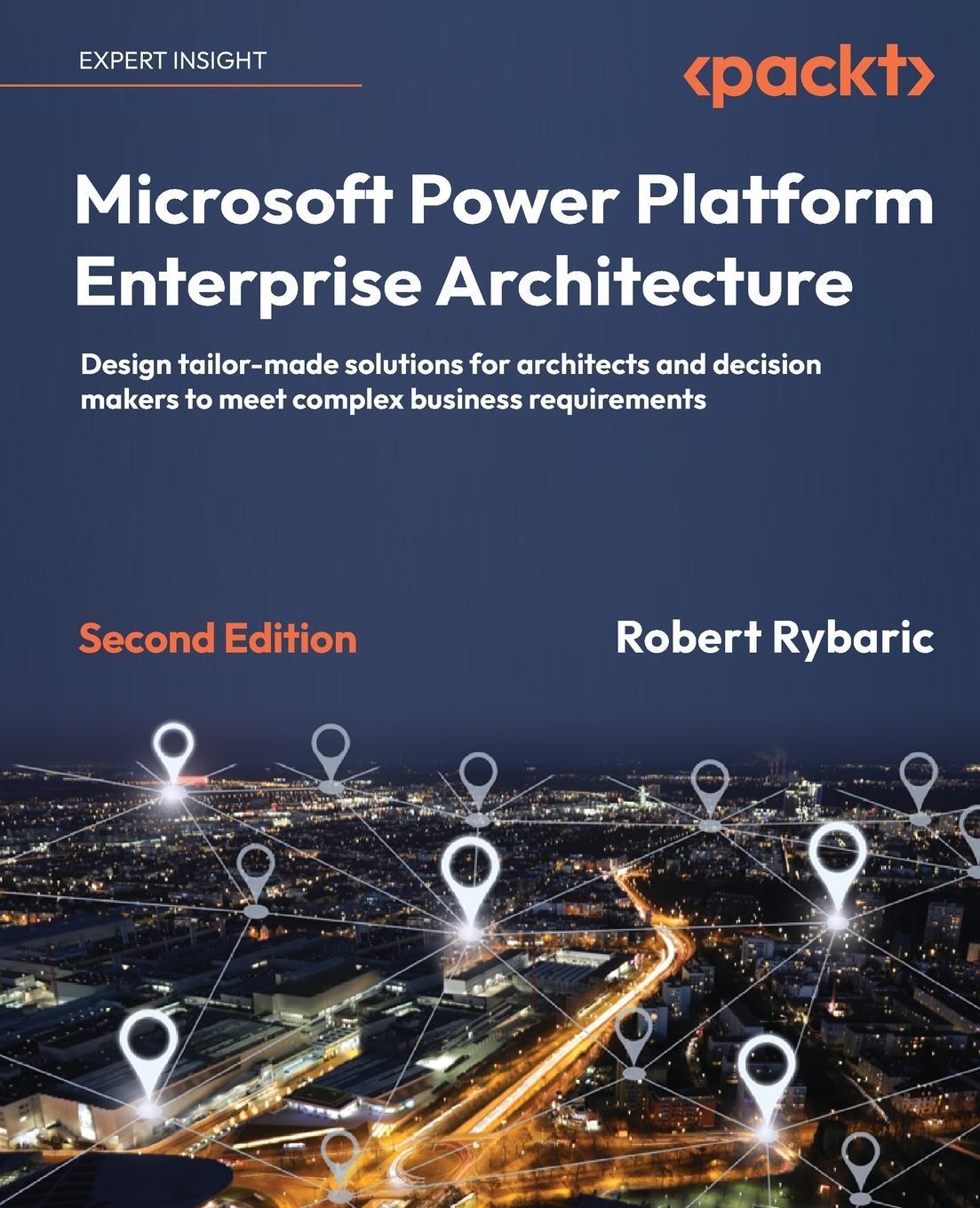Cover: 9781804612637 | Microsoft Power Platform Enterprise Architecture - Second Edition