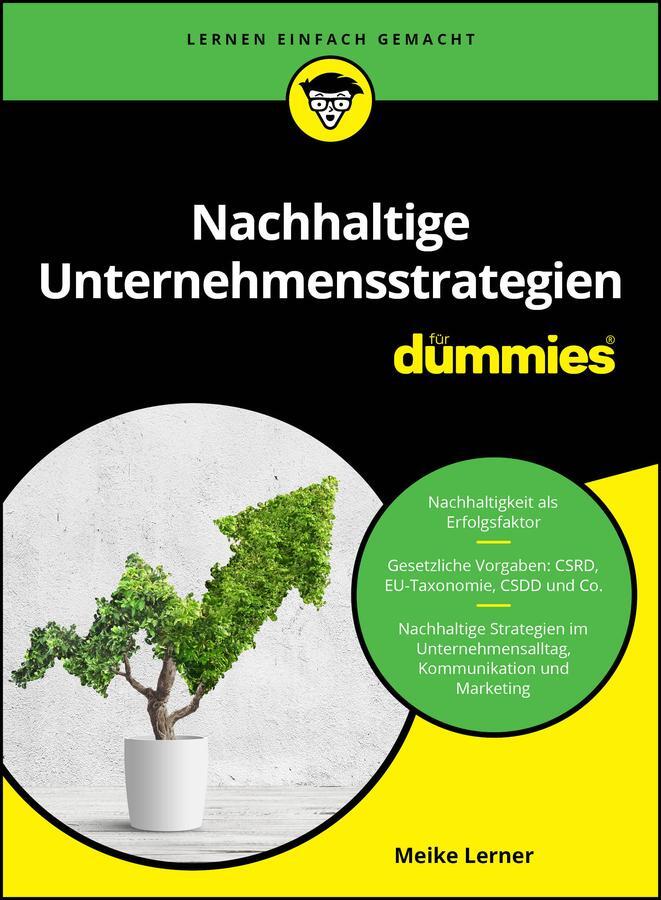 Cover: 9783527721528 | Nachhaltige Unternehmensstrategien für Dummies | Meike Lerner | Buch