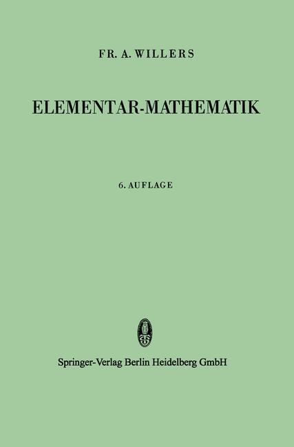 Cover: 9783642520242 | Elementar-Mathematik | Ein Vorkurs zur Höheren Mathematik | Willers