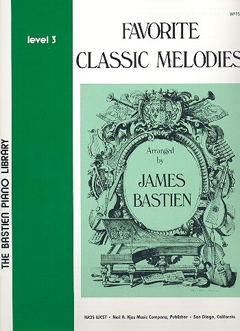 Cover: 9780849751301 | Favorite Classic Melodies-James Bastien-Level 3 | Kjos Music Company