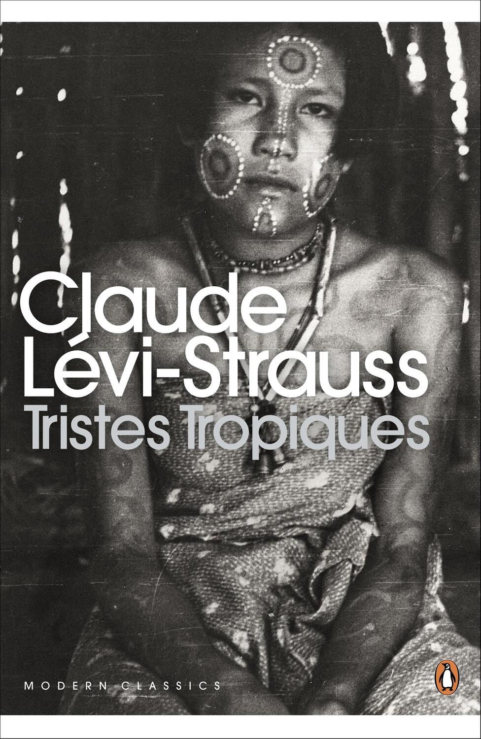 Cover: 9780141197548 | Tristes Tropiques, English edition | Claude Lévi-Strauss | Taschenbuch