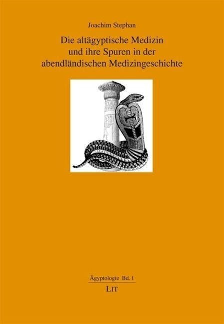 Cover: 9783643111432 | Die altägyptische Medizin und ihre Spuren in der abendländischen...