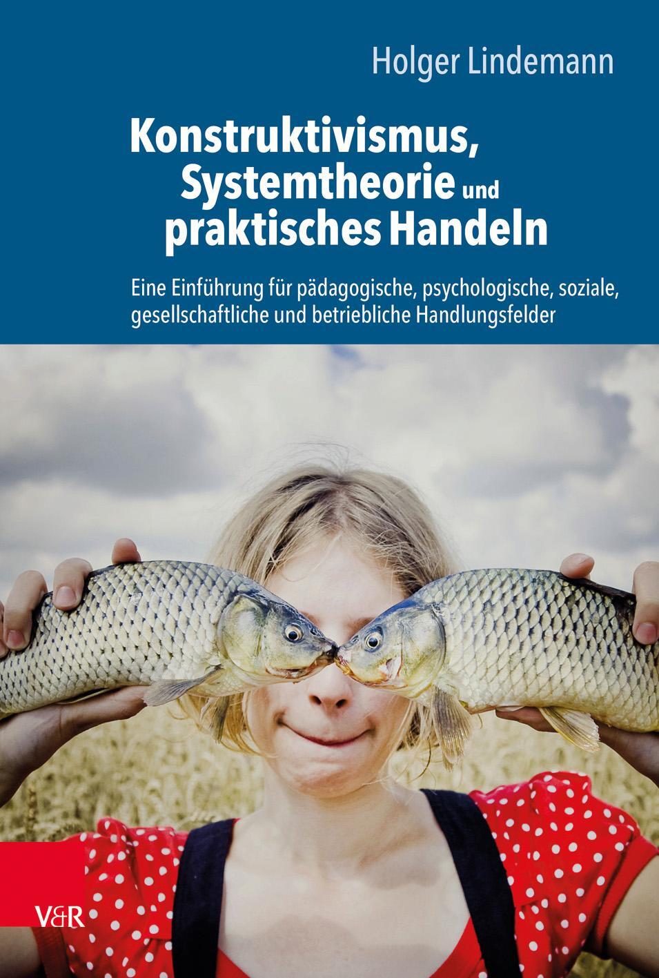 Cover: 9783525406755 | Konstruktivismus, Systemtheorie und praktisches Handeln | Lindemann