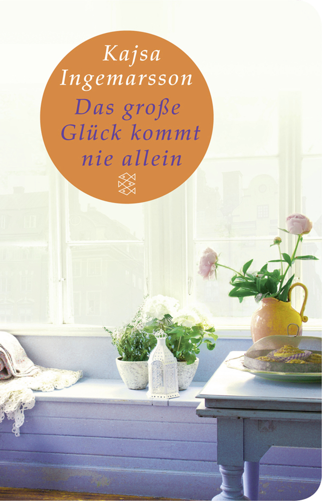 Cover: 9783596512188 | Das große Glück kommt nie allein | Roman | Kajsa Ingemarsson | Buch