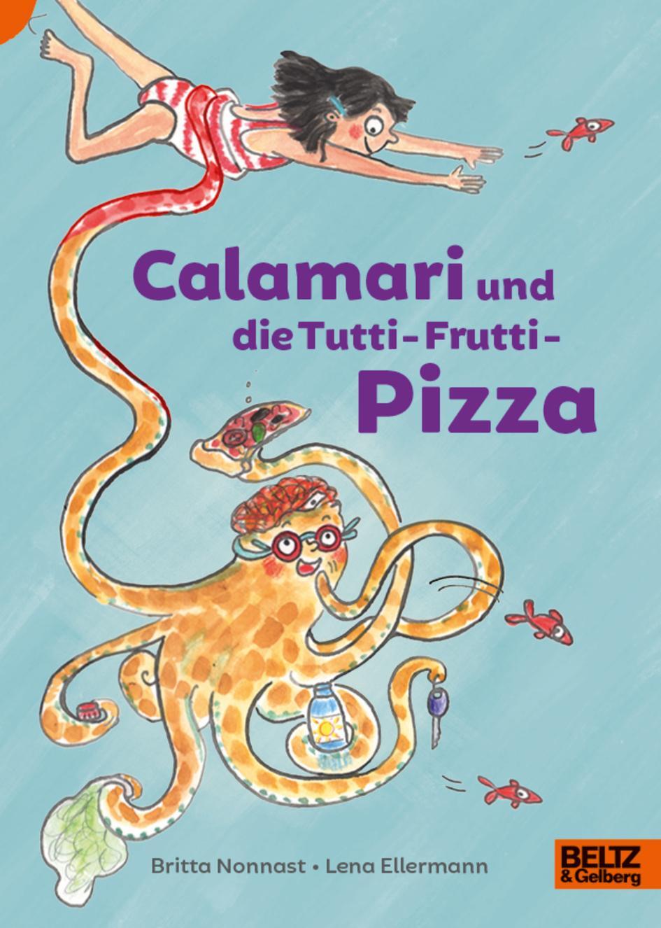 Cover: 9783407757555 | Calamari und die Tutti-Frutti-Pizza | Lust auf Lesen | Britta Nonnast