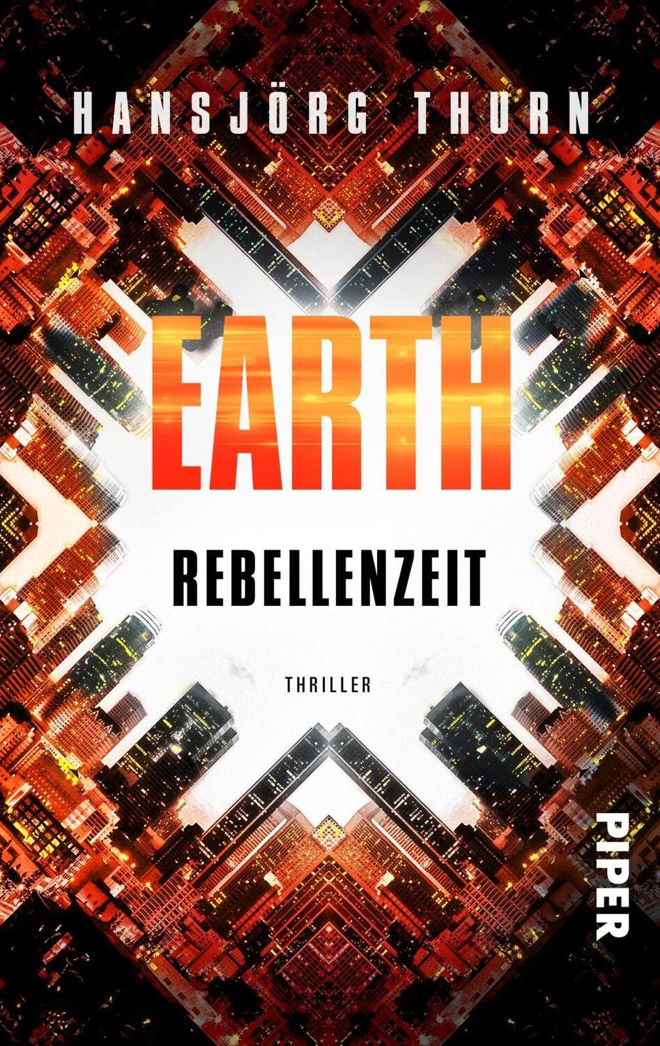 Cover: 9783492503563 | Earth - Rebellenzeit | Thriller | Hansjörg Thurn | Taschenbuch | Earth
