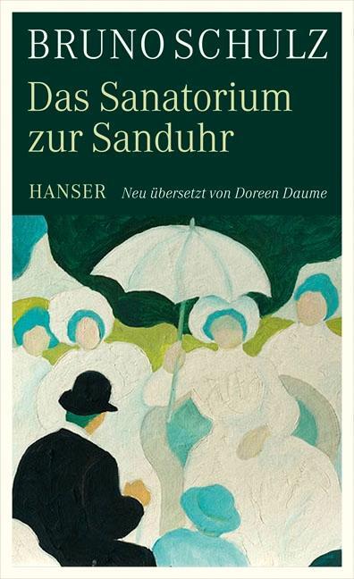 Cover: 9783446208902 | Das Sanatorium zur Sanduhr | Bruno Schulz | Buch | Deutsch | 2011