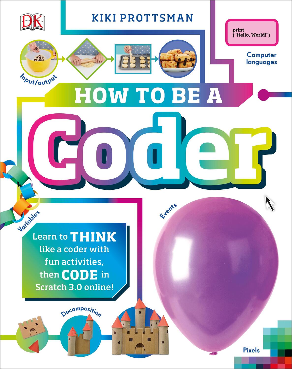Cover: 9780241358566 | How To Be a Coder | Kiki Prottsman | Buch | Careers for Kids | 2019