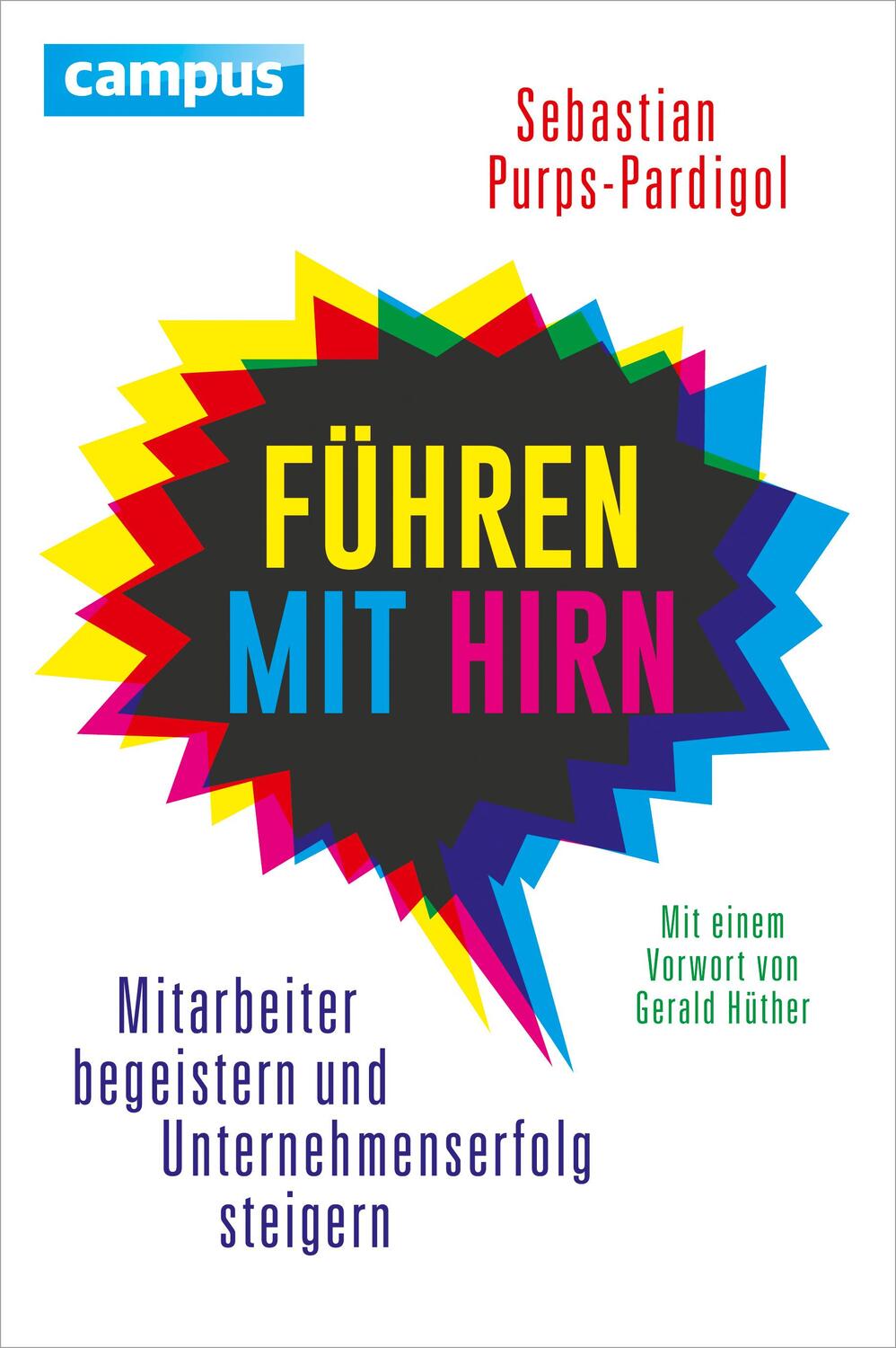 Cover: 9783593503394 | Führen mit Hirn | Sebastian Purps-Pardigol | Buch | Deutsch | 2015