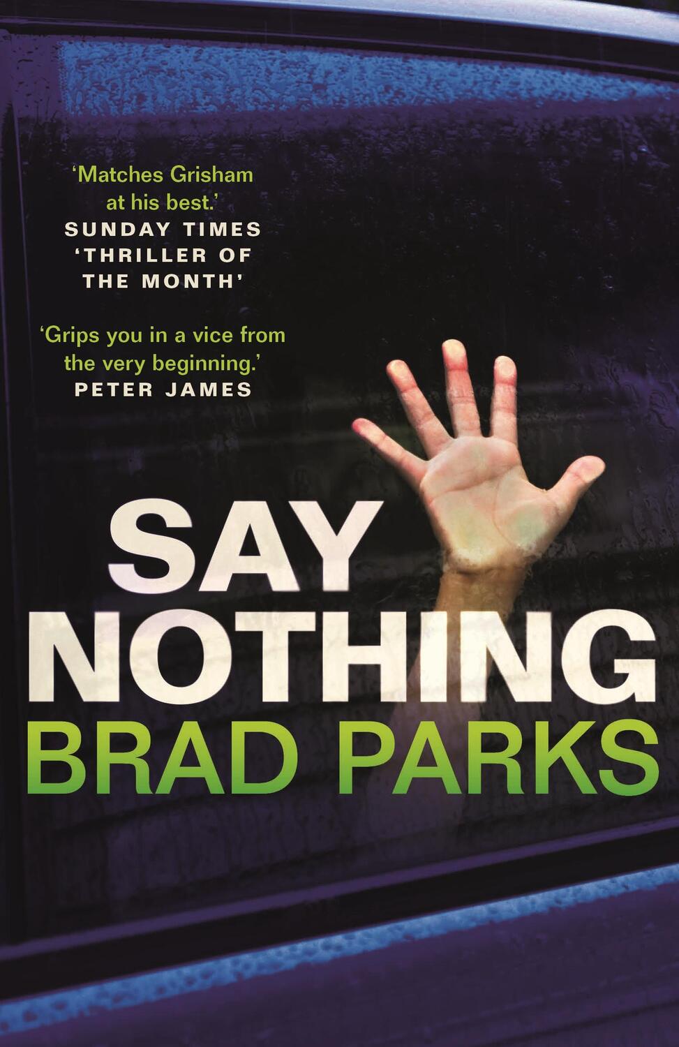 Cover: 9780571332694 | Say Nothing | Brad Parks | Taschenbuch | 545 S. | Englisch | 2018
