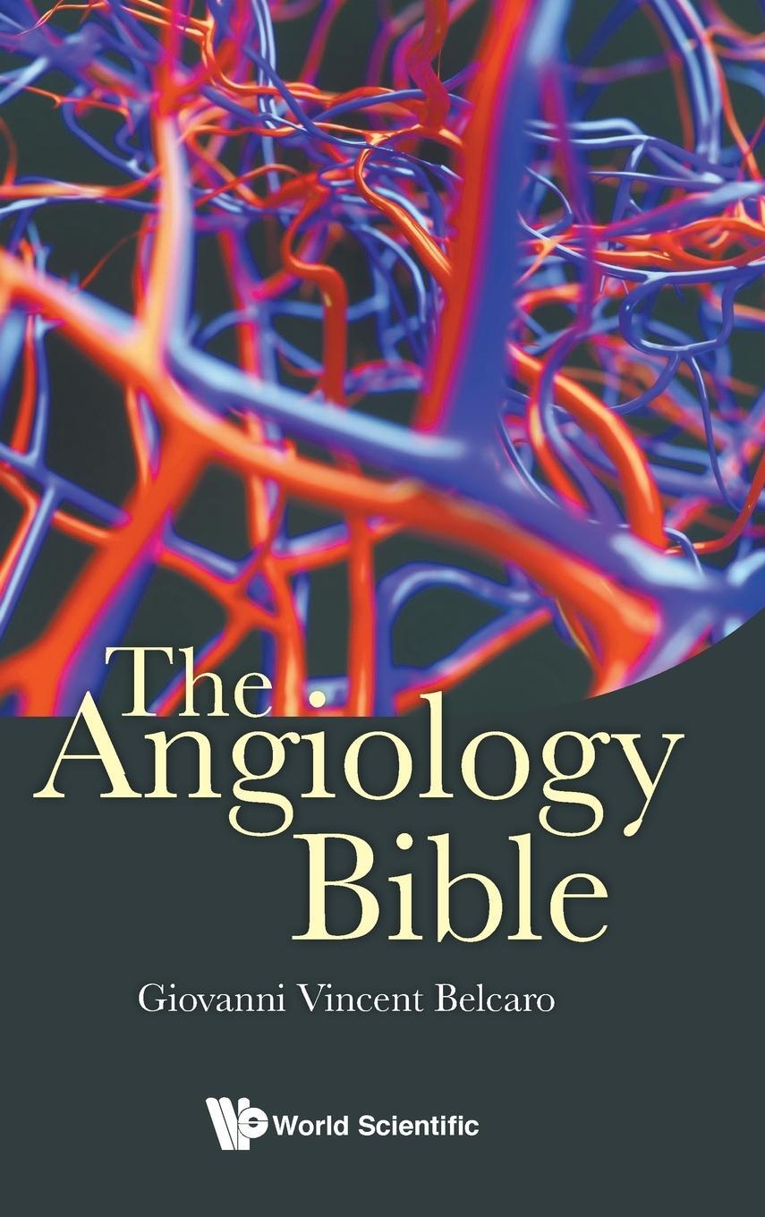 Cover: 9781786345691 | The Angiology Bible | Giovanni Vincent Belcaro | Buch | Englisch