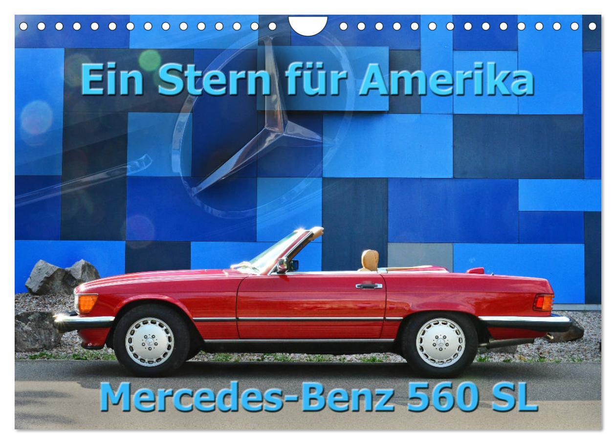 Cover: 9783435209415 | Ein Stern für Amerika - Mercedes Benz 560 SL (Wandkalender 2025 DIN...