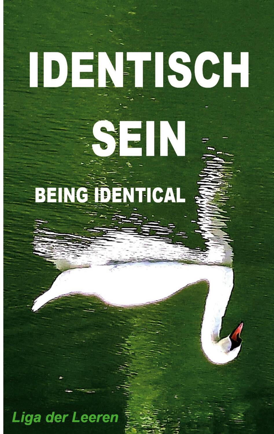 Cover: 9783759769824 | IDENTISCH SEIN (BEING IDENTICAL) ...ALS WAS ES IST (...TO WHAT IT IS)