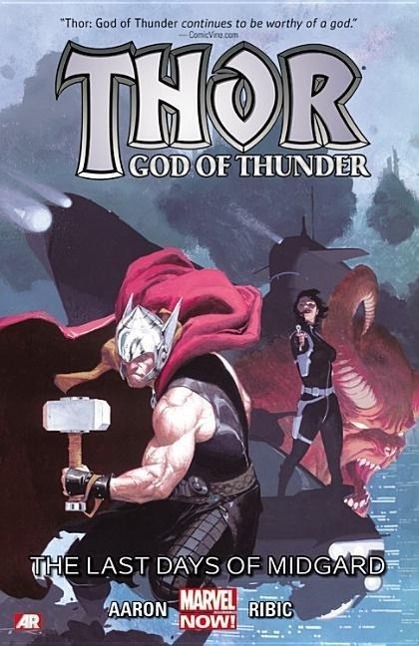 Cover: 9780785189916 | Thor: God of Thunder, Volume 4: The Last Days of Midgard | Taschenbuch