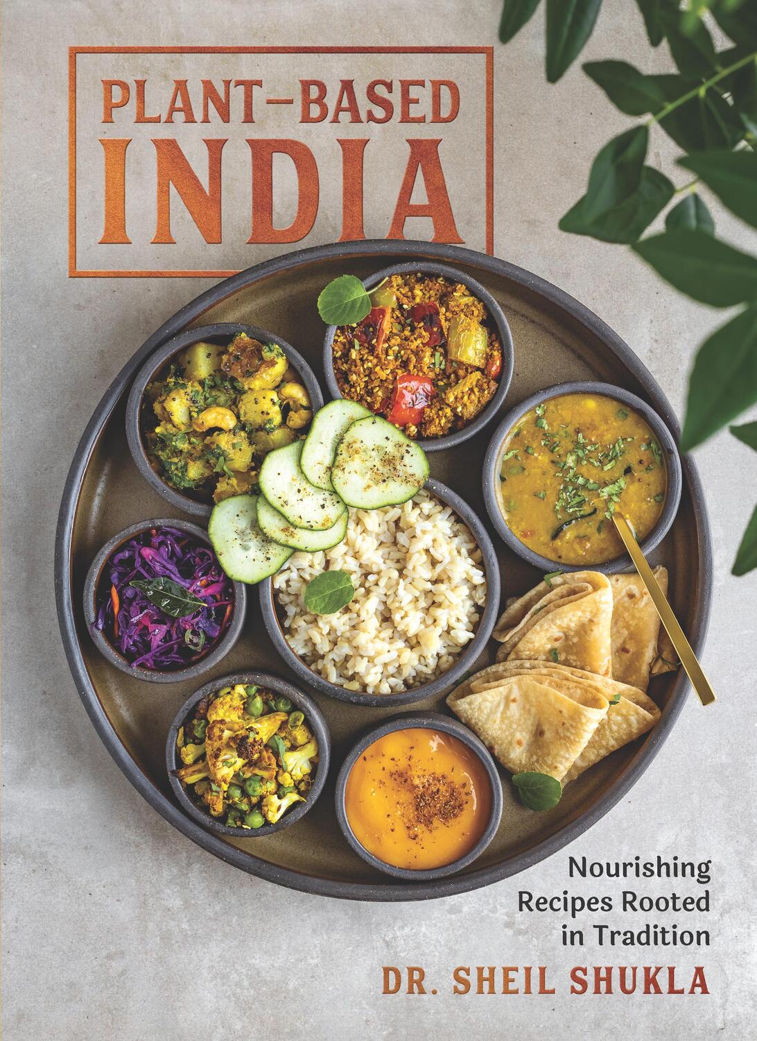 Cover: 9781615198535 | Plant-Based India | Sheil Shukla | Buch | Gebunden | Englisch | 2022