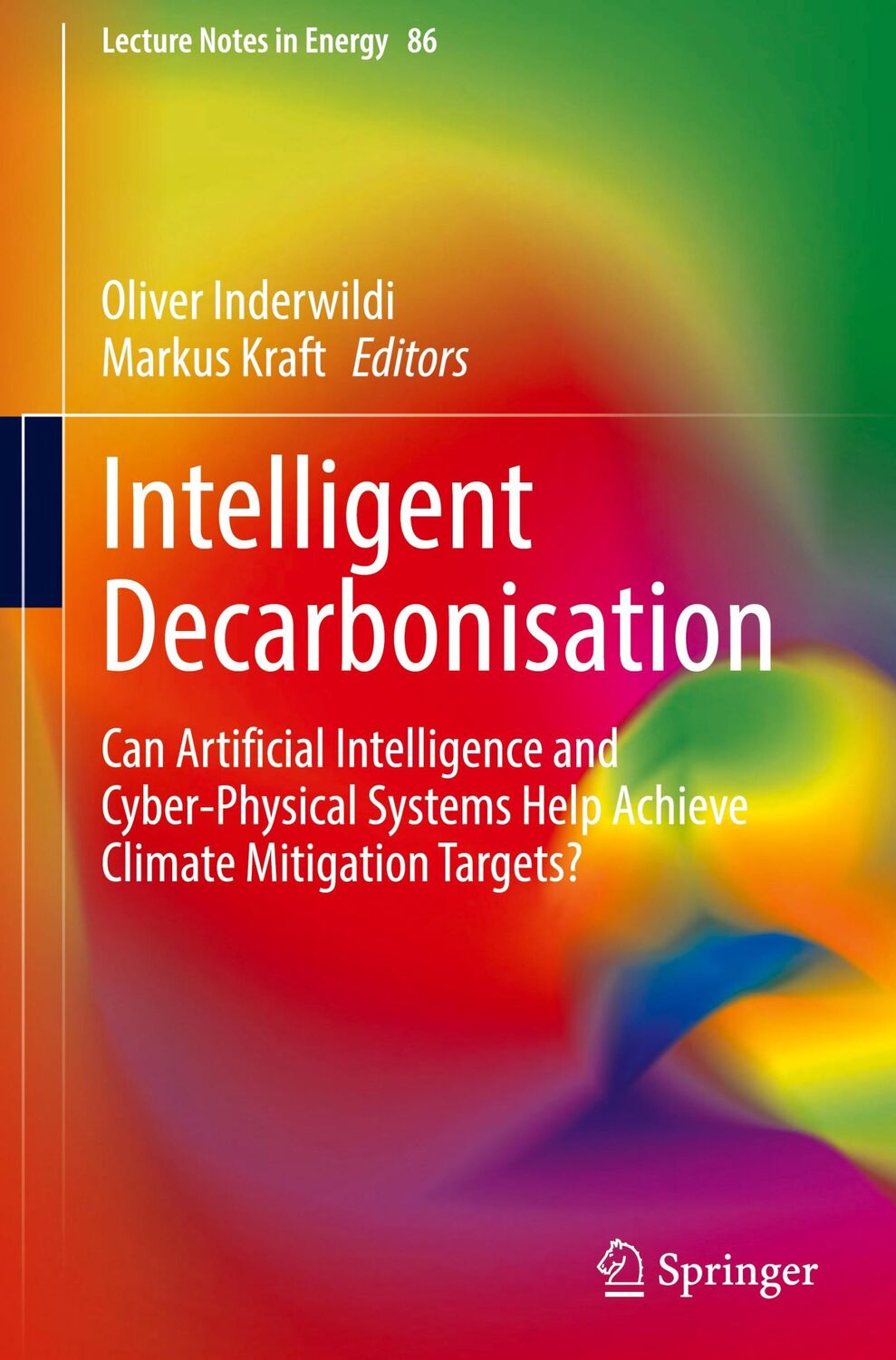 Cover: 9783030862145 | Intelligent Decarbonisation | Markus Kraft (u. a.) | Buch | xiii