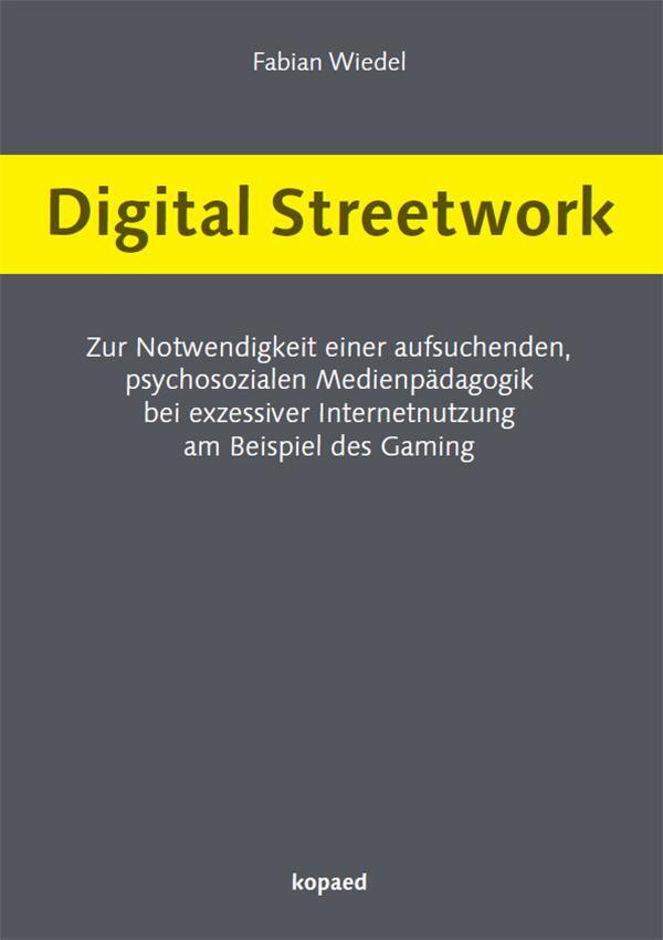 Cover: 9783968480596 | Digital Streetwork | Fabian Wiedel | Taschenbuch | 413 S. | Deutsch