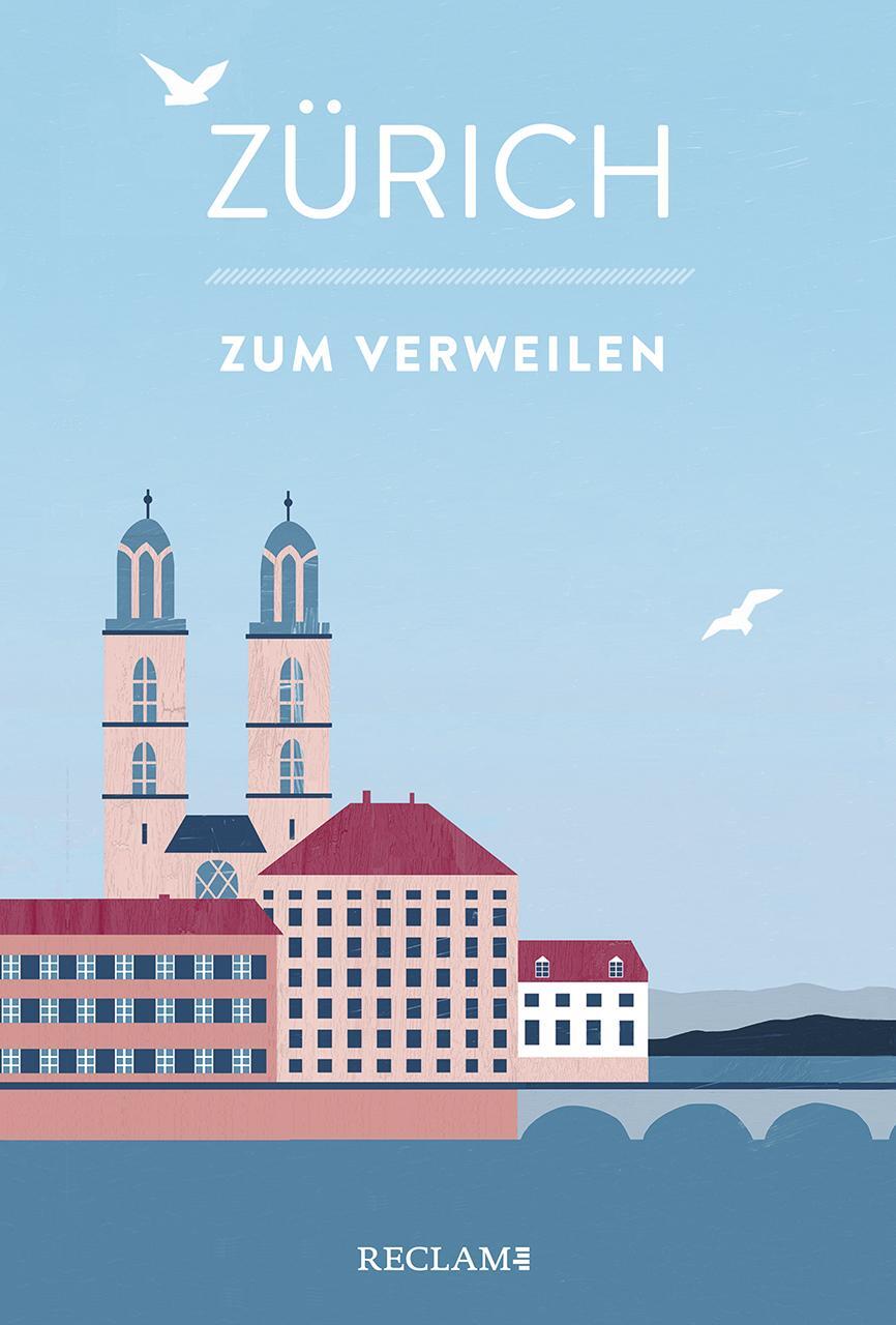 Cover: 9783150206218 | Zürich zum Verweilen | Mit Geschichten die Stadt entdecken | Buch