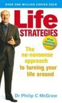 Cover: 9780091856960 | Life Strategies | The no-nonsense approach to turning your life around