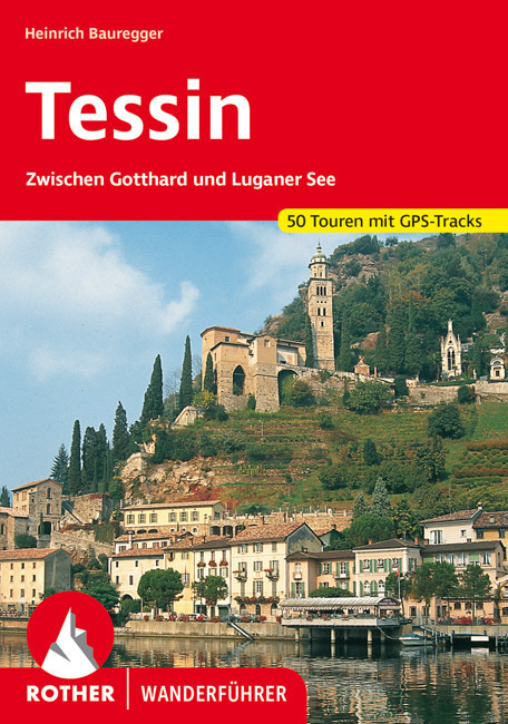 Cover: 9783763340781 | Rother Wanderführer Tessin | Heinrich Bauregger | Taschenbuch