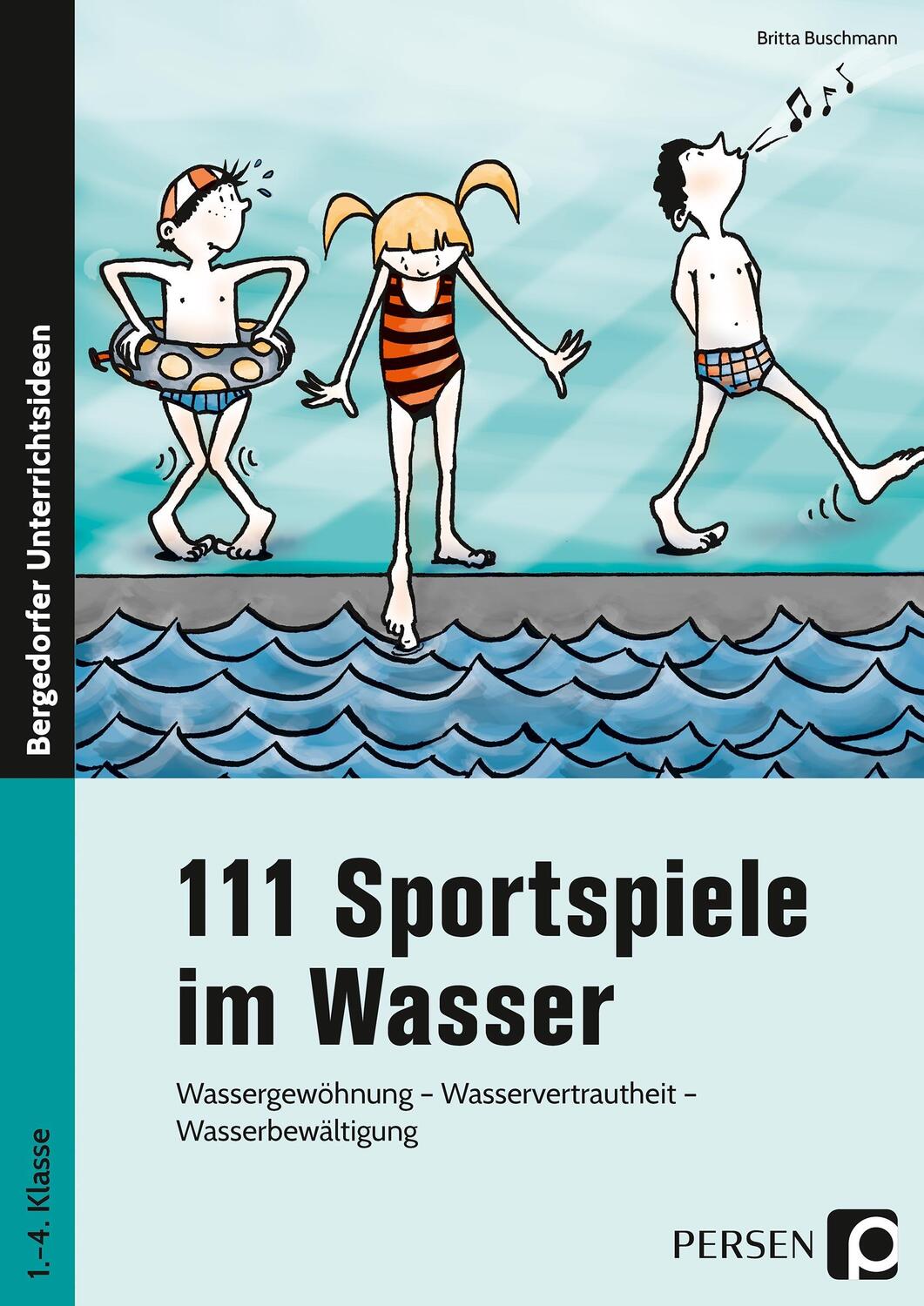 Cover: 9783834433206 | 111 Sportspiele im Wasser. 1. - 4. Klasse | Britta Buschmann | Buch
