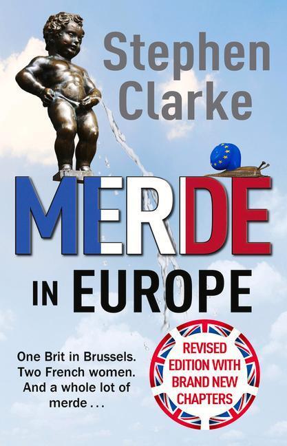Cover: 9781784755577 | Merde in Europe | A Brit goes undercover in Brussels | Stephen Clarke