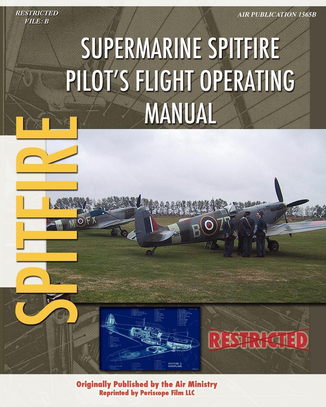 Cover: 9781434818843 | Supermarine Spitfire Pilot's Flight Operating Manual | Air Ministry