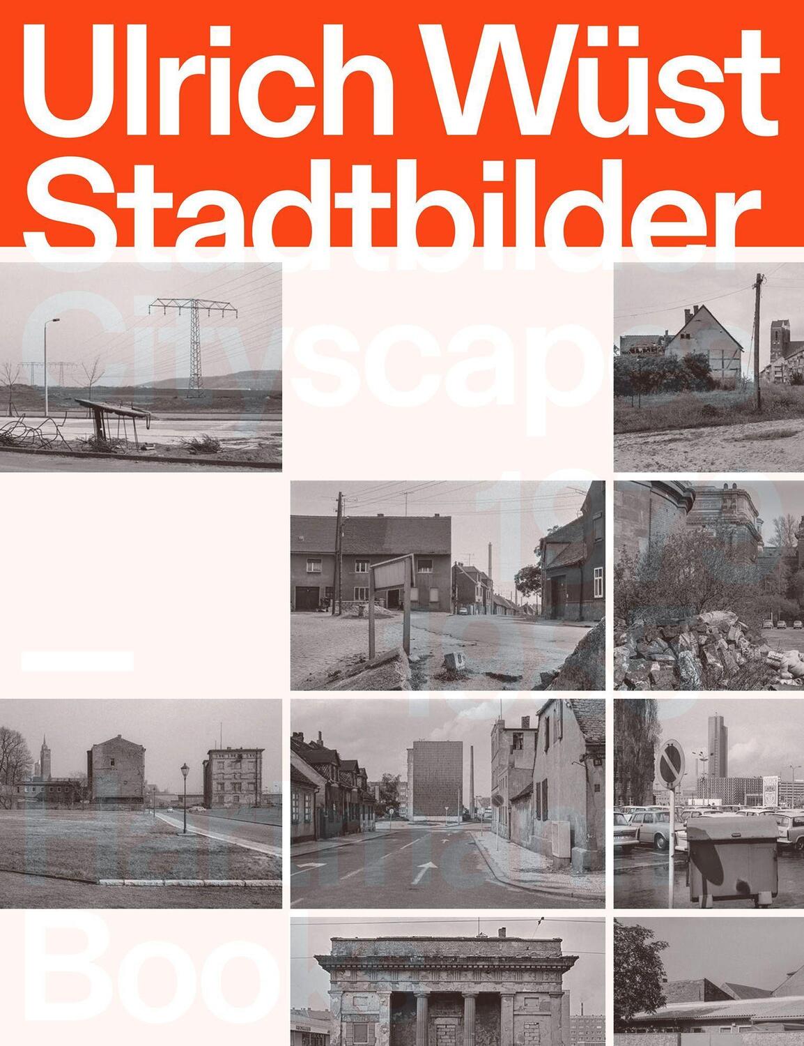 Cover: 9783960700791 | Ulrich Wüst, Stadtbilder Cityscapes | 1979-1985 | Matthias Flügge