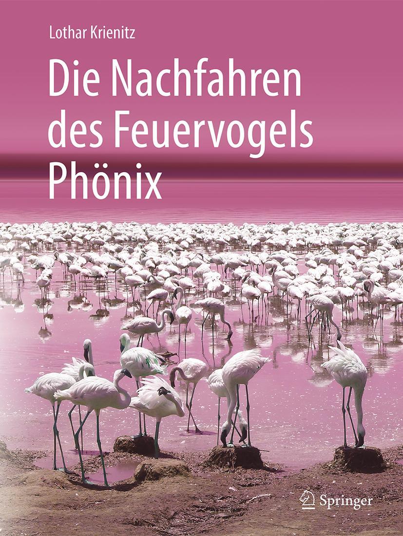 Cover: 9783662565858 | Die Nachfahren des Feuervogels Phönix | Lothar Krienitz | Taschenbuch