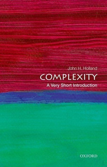 Cover: 9780199662548 | Complexity: A Very Short Introduction | A Very Short Introduction