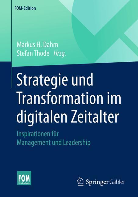 Cover: 9783658220310 | Strategie und Transformation im digitalen Zeitalter | Thode (u. a.)
