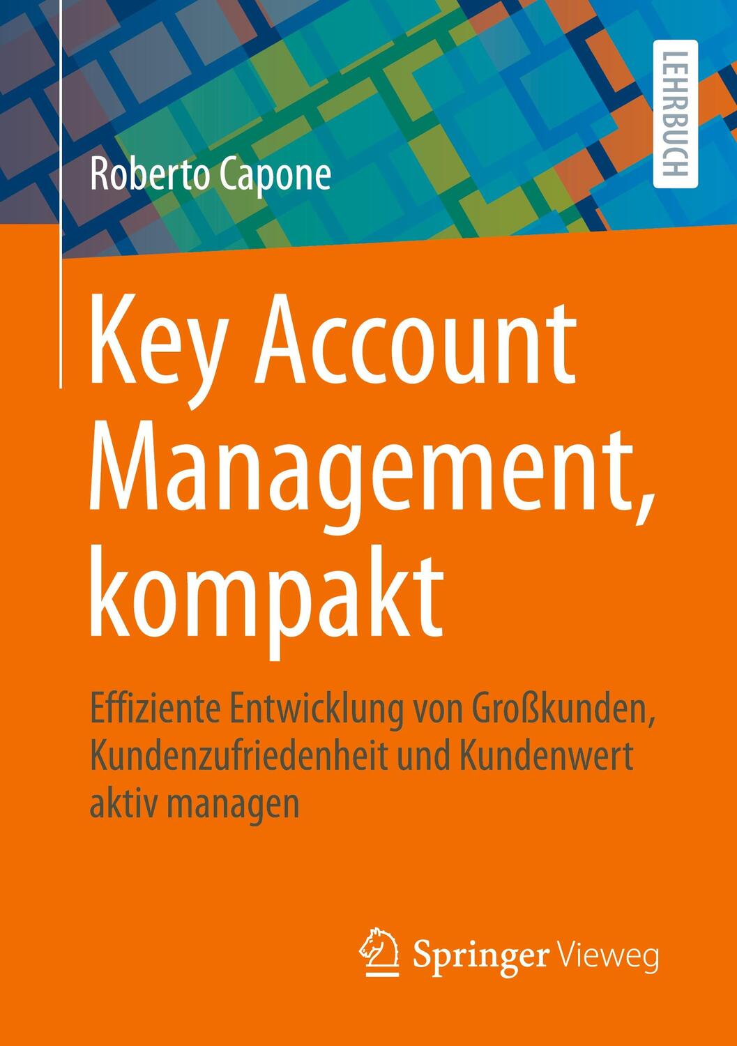 Cover: 9783658429218 | Key Account Management, kompakt | Roberto Capone | Taschenbuch | viii