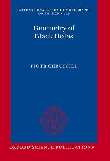 Cover: 9780198873204 | Geometry of Black Holes | Piotr Chrusciel | Taschenbuch | Englisch