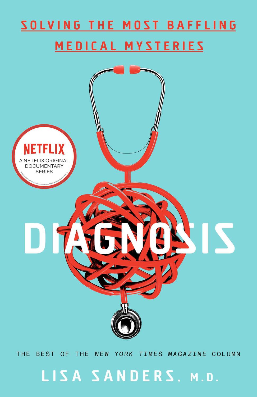 Cover: 9780593136638 | Diagnosis | Solving the Most Baffling Medical Mysteries | Lisa Sanders