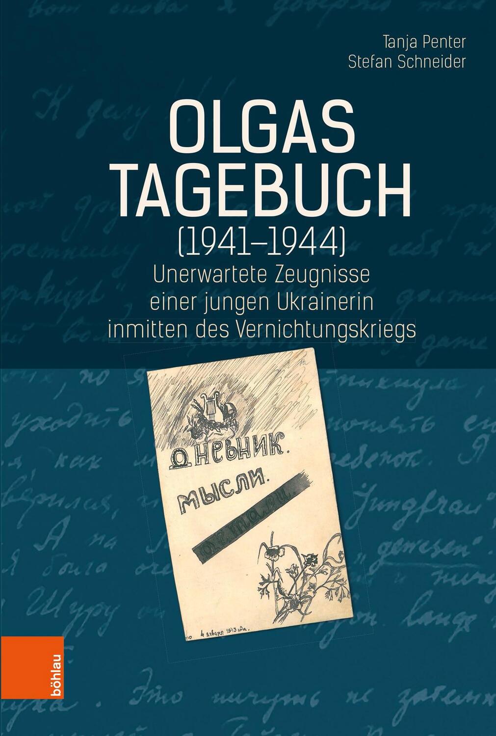 Cover: 9783412521820 | Olgas Tagebuch (1941-1944) | Tanja Penter (u. a.) | Buch | Deutsch