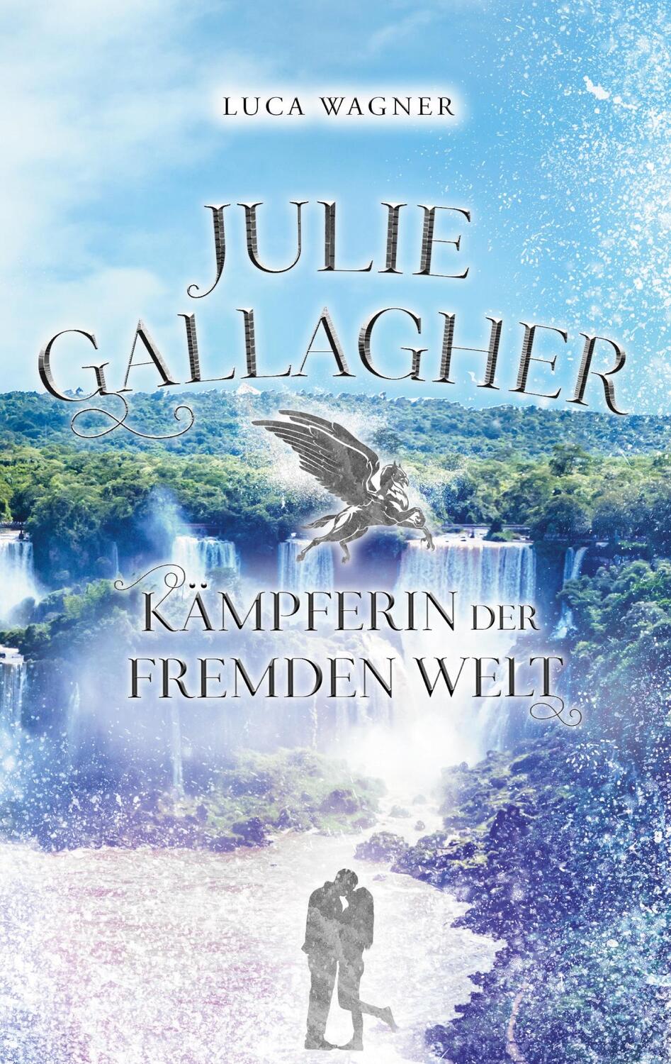 Cover: 9783756294596 | Julie Gallagher | Kämpferin der Fremden Welt | Luca Wagner | Buch