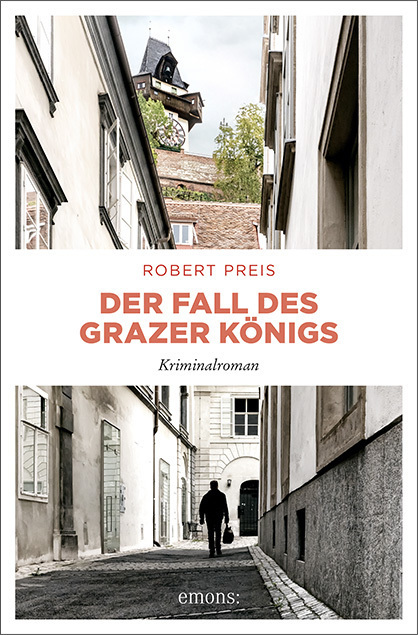 Cover: 9783740811426 | Der Fall des Grazer Königs | Kriminalroman | Robert Preis | Buch