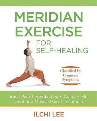 Cover: 9781935127109 | Meridian Exercise for Self-Healing | Classified by Common Symptoms