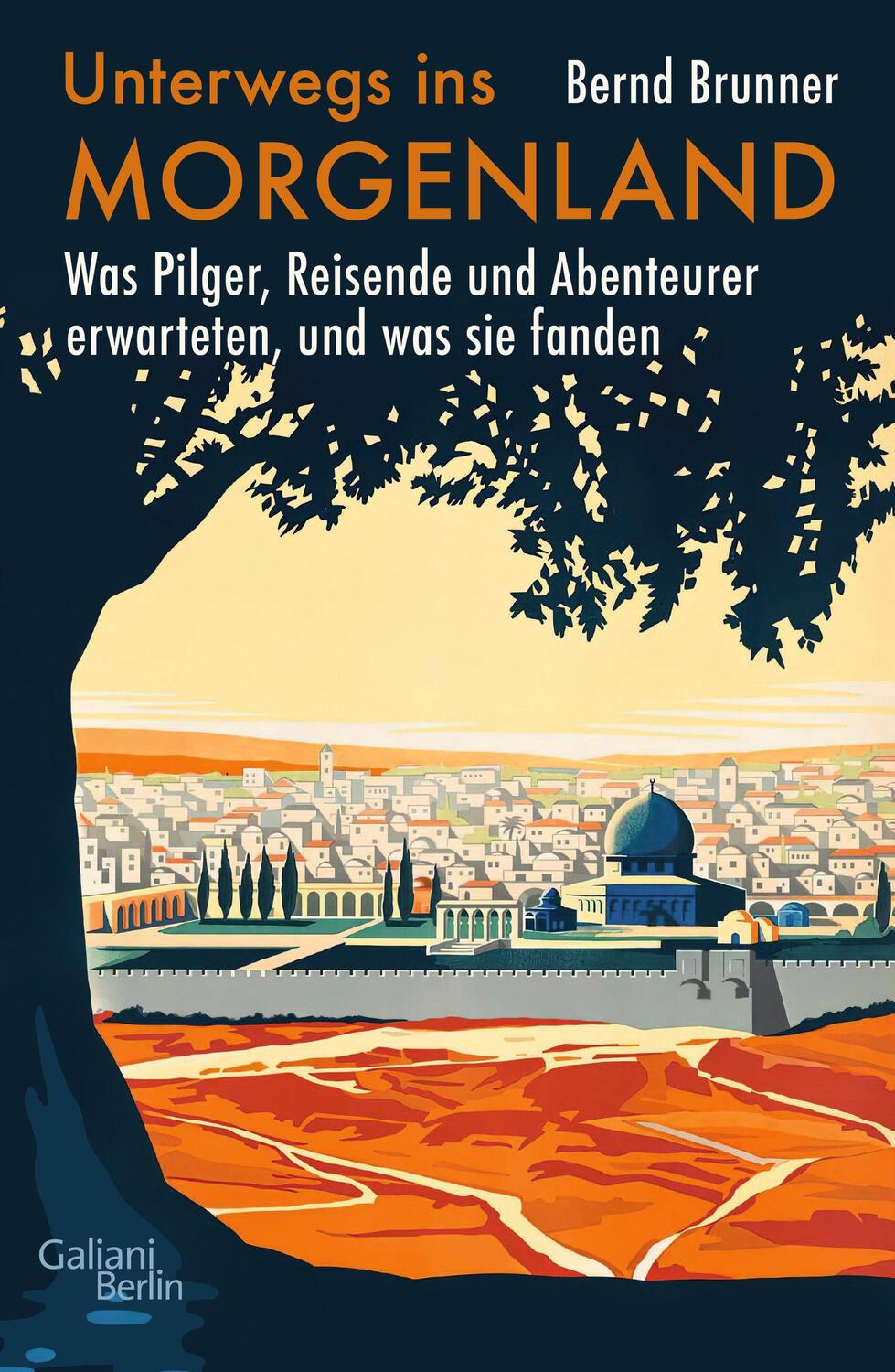 Cover: 9783869712529 | Unterwegs ins Morgenland | Bernd Brunner | Buch | 320 S. | Deutsch