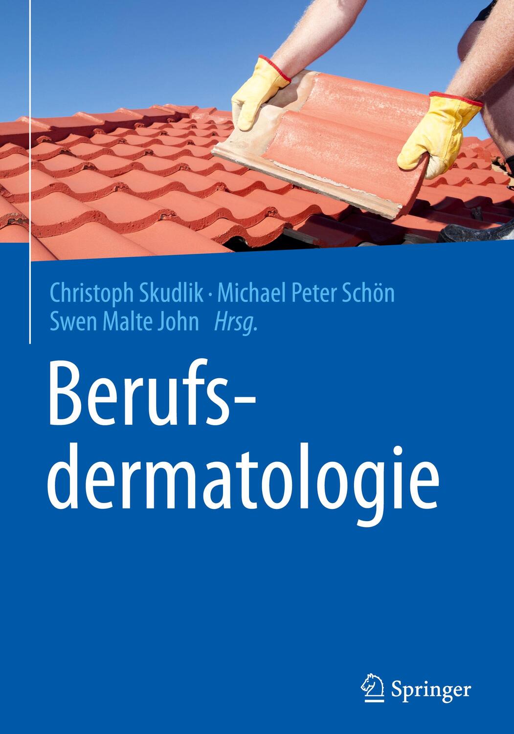 Cover: 9783662505175 | Berufsdermatologie | Christoph Skudlik (u. a.) | Buch | xii | Deutsch