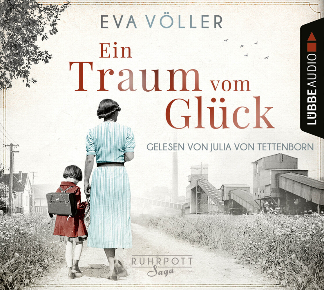 Cover: 9783785780862 | Ein Traum vom Glück, 6 Audio-CD | Die Ruhrpott-Saga. | Eva Völler | CD