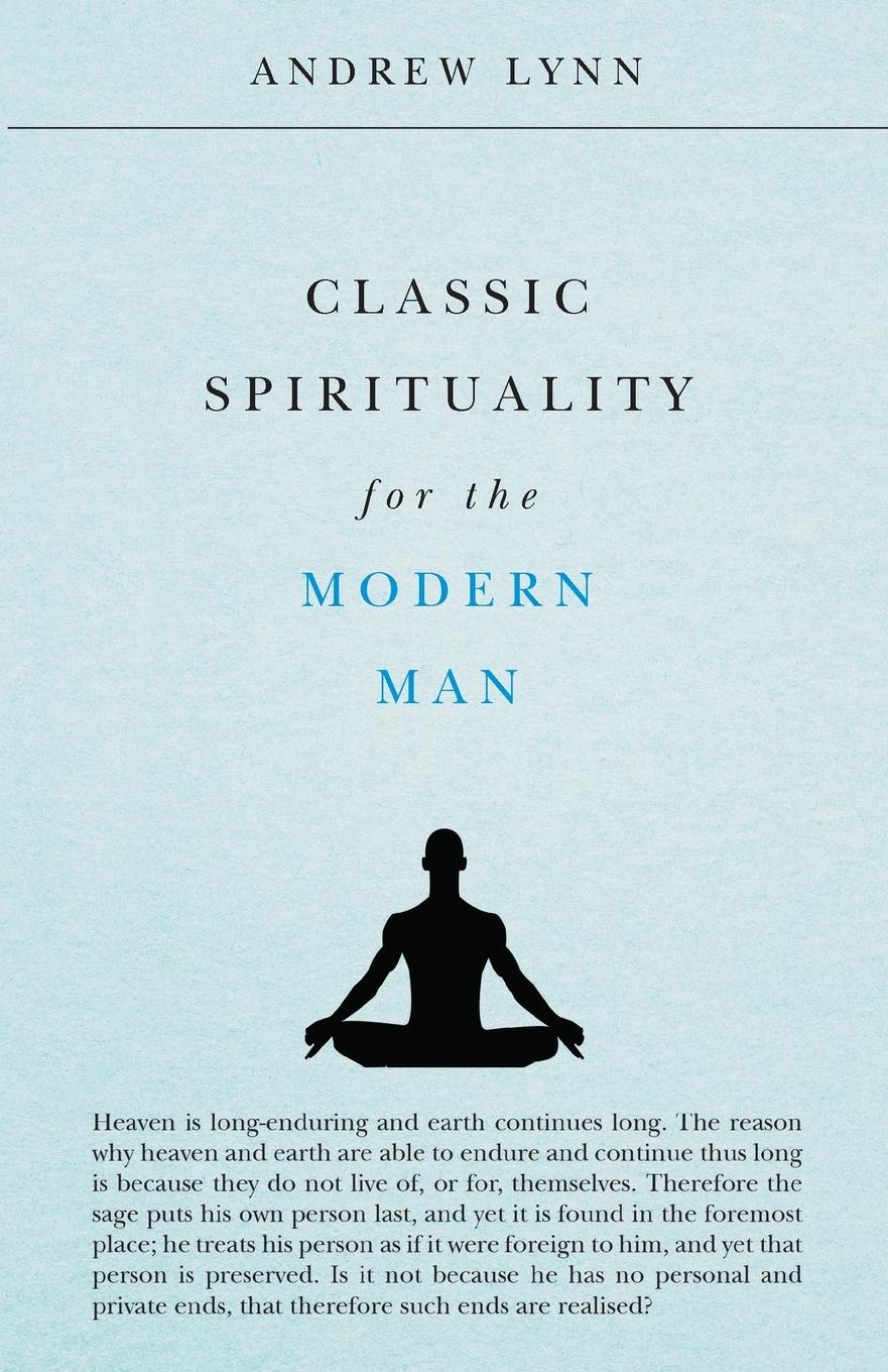 Cover: 9781912360055 | Classic Spirituality for the Modern Man | Andrew Lynn | Taschenbuch